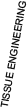 Tissue Engineering